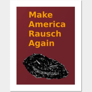 Make America Rausch Again- Red and Gold Posters and Art